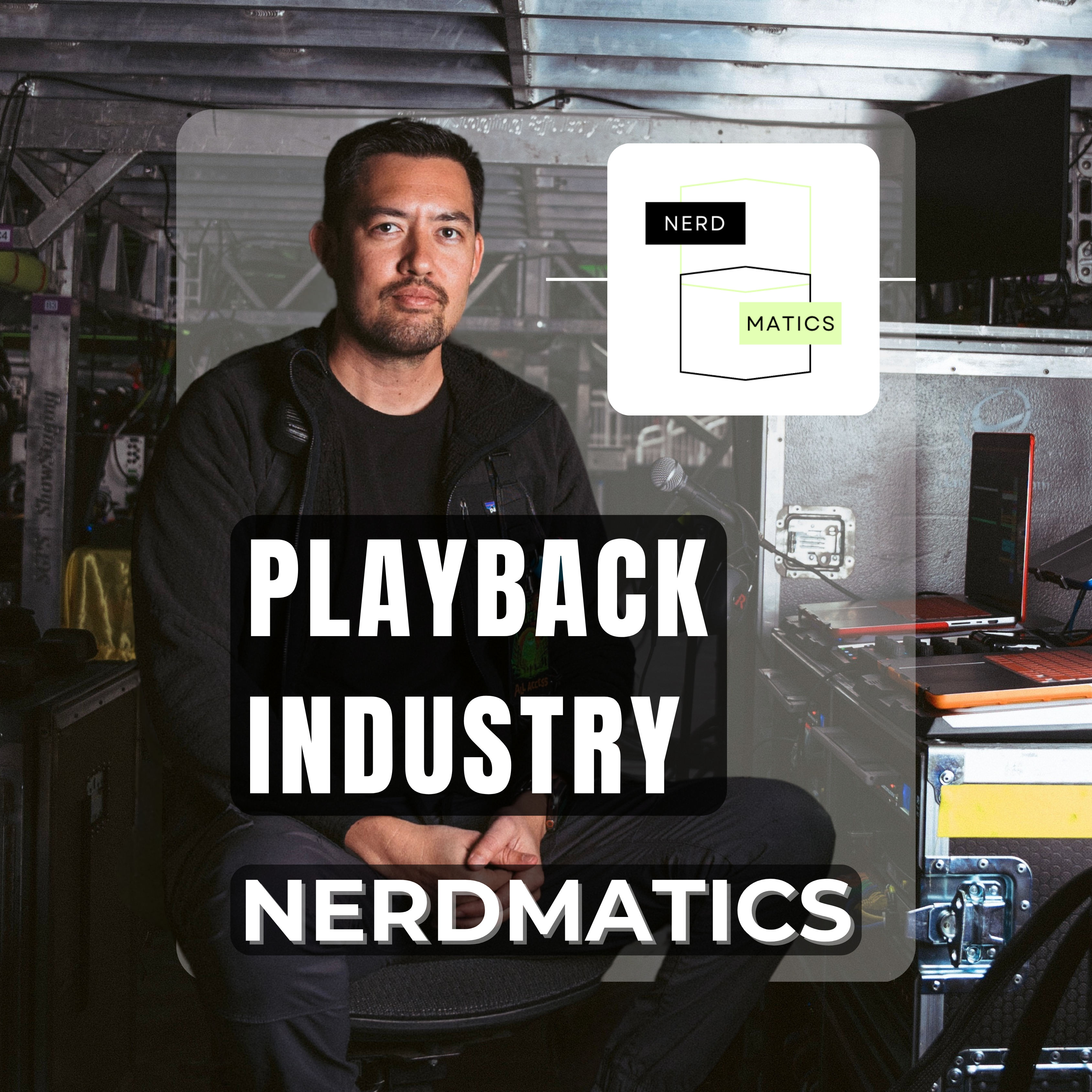 Playback Industry : Nerdmatics